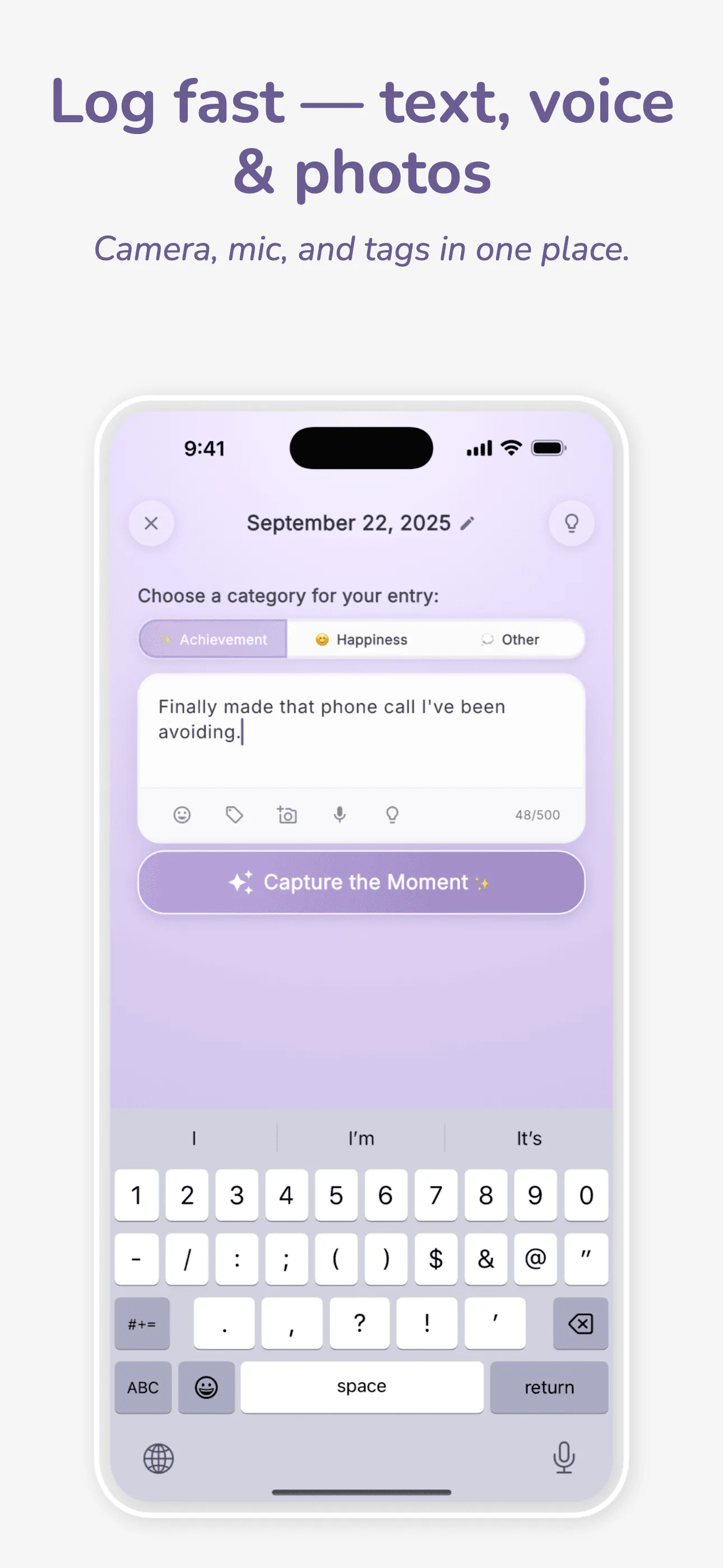 Fast logging with text voice photos